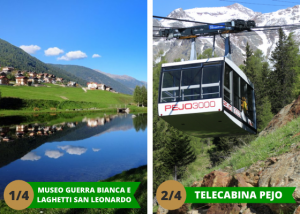 Museo guerra bianca e laghetti san leonardo + telecabina pejo 3000